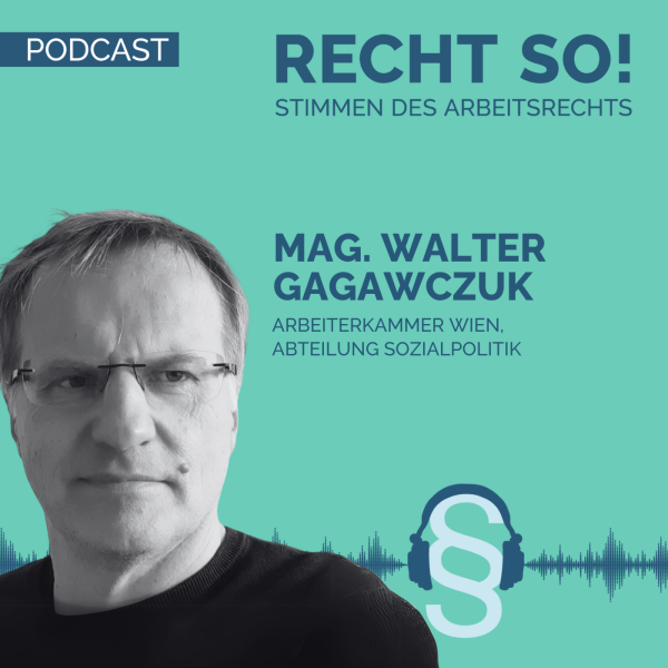 Cover des Podcasts Recht so mit Mag. Walter Gagawczuk